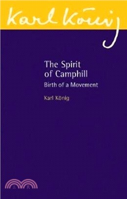 The Spirit of Camphill：Birth of a Movement