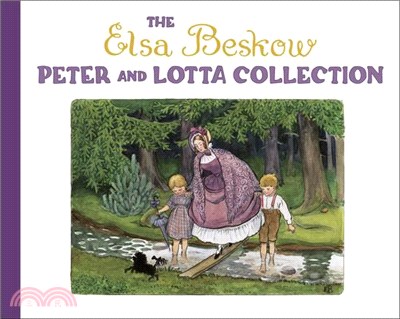 The Elsa Beskow Peter and Lotta Collection