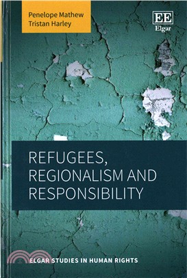 Refugees, Regionalism and Responsibility