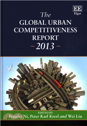 The Global Urban Competitiveness Report 2013