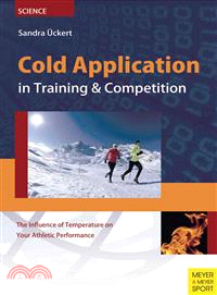 Cold Application in Training and Competition ― The Influence of Temperature on Your Athletic Performance