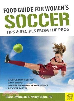 Food Guide for Women's Soccer ─ Tips and Recipes from the Pros