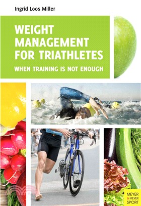 Weight Management for Triathletes ─ When Training Is Not Enough