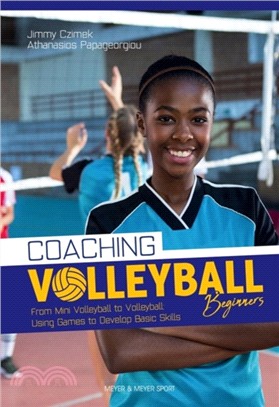 Coaching Volleyball Beginners：Drills & Games to Develop Basic Skills