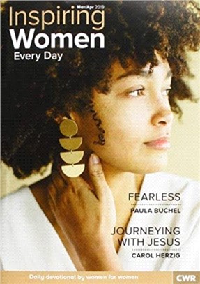 Inspiring Women Every Day Mar/Apr 2019：Fearless & Journeying with Jesus