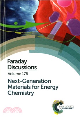 Next-generation Materials for Energy Chemistry ― Faraday Discussion 176