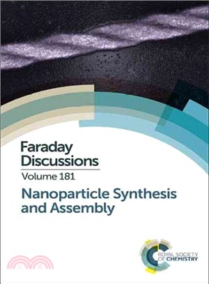 Nanoparticle Synthesis and Assembly ― Faraday Discussion