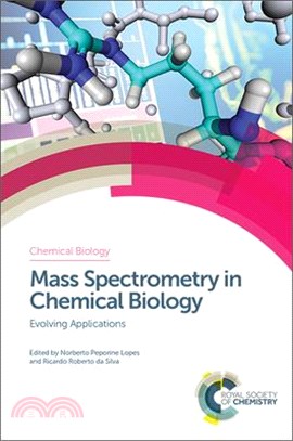 Mass Spectrometry in Chemical Biology ― Evolving Applications
