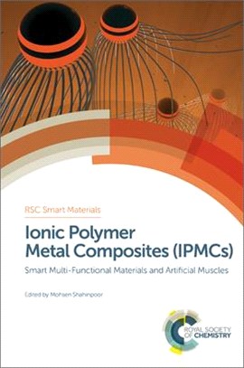 Ionic Polymer Metal Composites Set ― Smart Multi-functional Materials and Artificial Muscles
