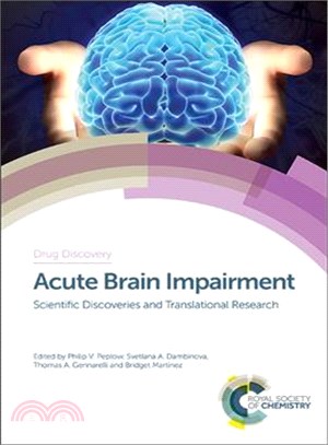 Acute Brain Impairment ― Scientific Discoveries and Translational Research