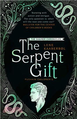 The Serpent Gift (The Shamer Chronicles 3)