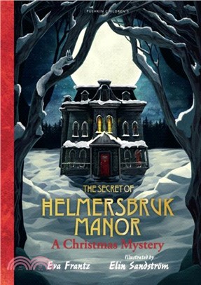 The Secret of Helmersbruk Manor：A Christmas Mystery