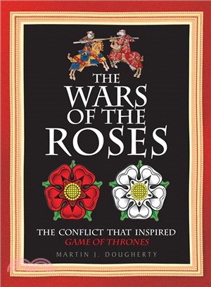 The Wars of the Roses ─ The Conflict That Inspired Game of Thrones