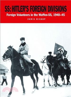 Ss - Hitler??Foreign Divisions ― Foreign Volunteers in the Waffen Ss 1941-45