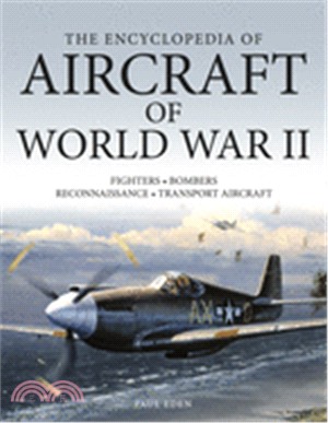 The Encyclopedia of Aircraft of World War II