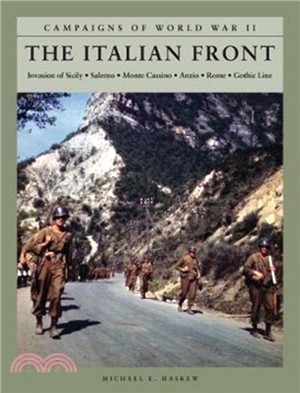 The Italian Front：Invasion of Sicily; Salerno; Monte Cassino; Anzio; Rome; Gothic Line
