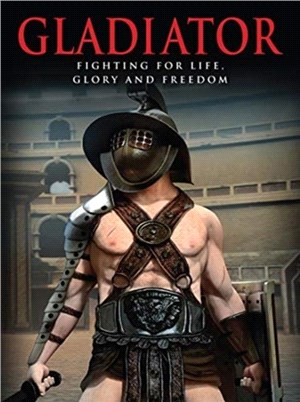 Gladiator：Fighting for Life, Glory and Freedom