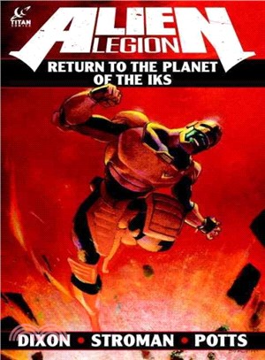 Alien Legion ― Return to the Planet of the Iks!