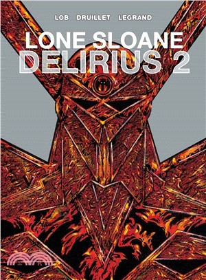 Lone Sloane 3 ─ Delirius 2