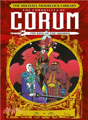 The Michael Moorcock Library: The Chronicles Of Corum – The King Of Swords