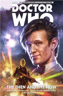 Doctor Who - The Eleventh Doctor 4 ─ The Then and the Now