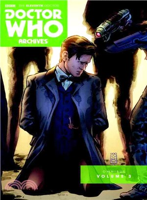 Doctor Who the Eleventh Doctor Archives Omnibus 3