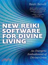 New Reiki Software for Divine Living ─ An Energetic Embodiment of Divine Grace