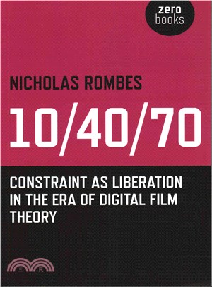 10/40/70 ─ Constraint As Liberation in the Era of Digital Film Theory