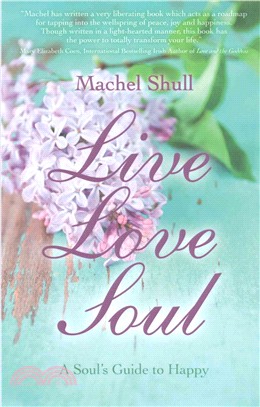 Live Love Soul ― A Soul's Guide to Happy