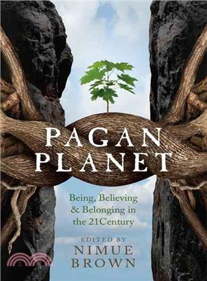 Pagan Planet ─ Being, Believing & Belonging in the 21st Century