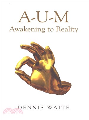 A-U-M ─ Awakening to Reality
