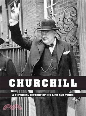 Churchill ― A Pictorial History of His Life and Times