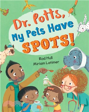 Dr. Potts, My Pets Have Spots! (精裝本)