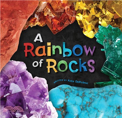 A Rainbow of Rocks (精裝本) (精裝本)