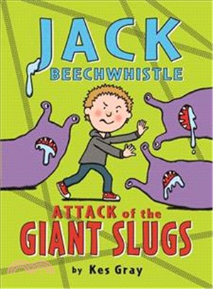 Jack Beechwhistle: Attack of the Giant Slugs
