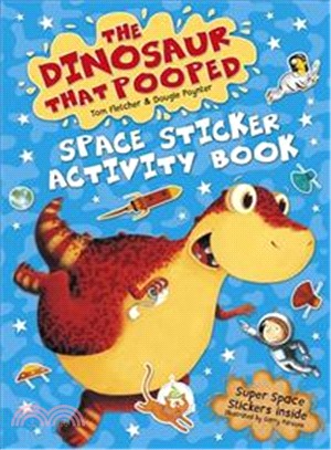 The Dinosaur that Pooped Space: Sticker Activity Book