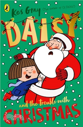 Daisy and the trouble with Christmas /