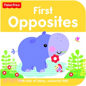 Fisher Price Rainforest Friends Opposites (Fisher Price Foil Board Books) | 拾書所