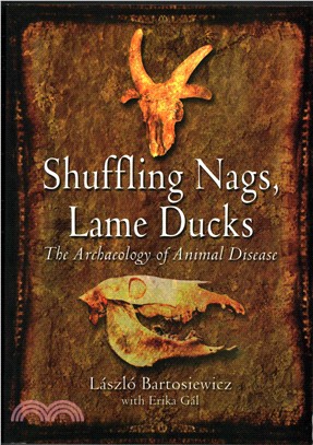 Shuffling Nags, Lame Ducks ― The Archaeology of Animal Disease