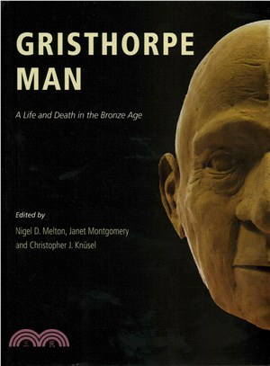 Gristhorpe Man ― A Life and Death in the Bronze Age