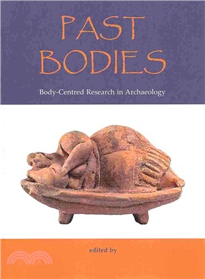 Past Bodies ― Body-Centered Research in Archaeology