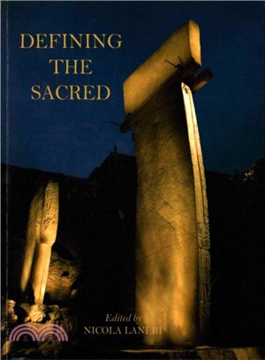 Defining the Sacred ― Approaches to the Archaeology of Religion in the Near East