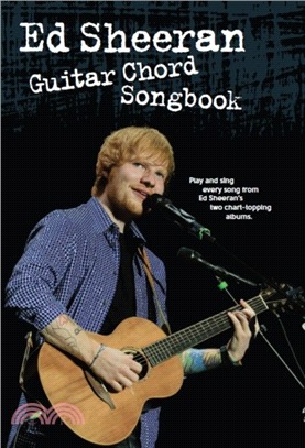 Ed Sheeran：Guitar Chord Songbook