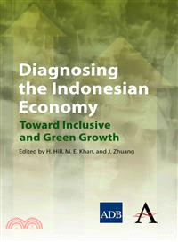 Diagnosing the Indonesian Economy ― Toward Inclusive and Green Growth