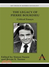 The Legacy of Pierre Bourdieu ― Critical Essays