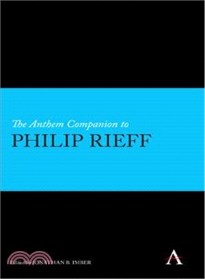 The Anthem Companion to Philip Rieff