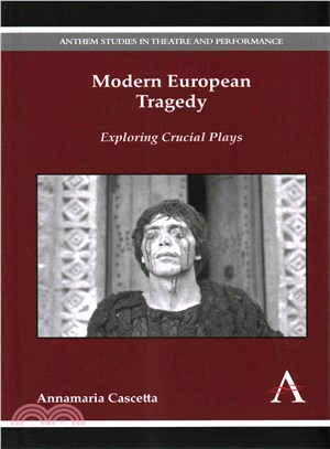 Modern European Tragedy ― Exploring Crucial Plays
