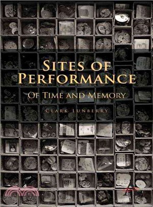 Sites of Performance ― Of Time and Memory