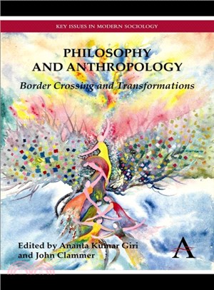 Philosophy and Anthropology ― Border Crossing and Transformations