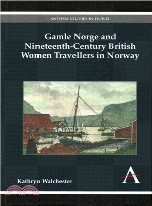 Gamle Norge and Nineteenth-Century British Women Travellers in Norway